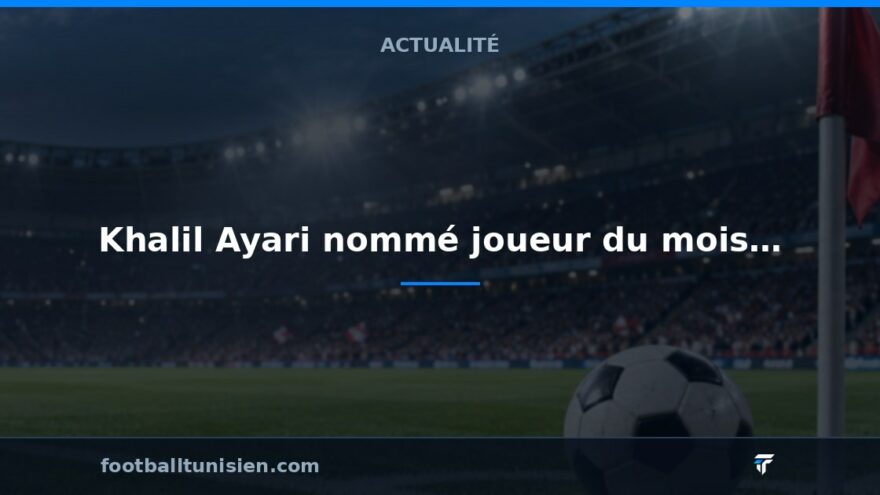 Khalil Ayari nommé joueur du mois de septembre par l'USL Dunkerque