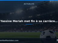 Yassine Meriah met fin à sa carrière de footballeur