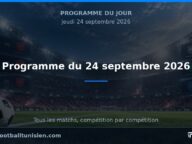 Programme du 24 septembre 2026 : Une journée intense de football africain et marocain