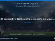 Programme du jour : 27 septembre 2026, multiples matchs en Ligue Professionnelle 2 et Botola Pro