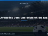 Affaire Belaïli : Avancées vers une décision du TAS