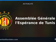 Assemblée Générale de l&rsquo;Espérance de Tunis : Rendez-vous aujourd&rsquo;hui