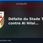 Défaite du Stade Tunisien contre Al Hilal Omdurman en amical