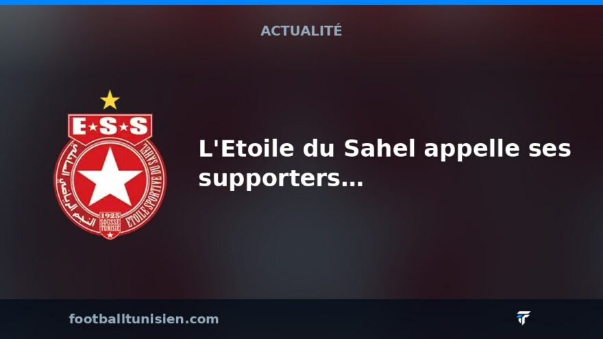 L'Etoile du Sahel appelle ses supporters à éviter la violence