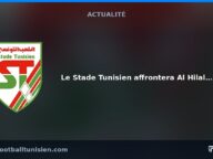 Le Stade Tunisien affrontera Al Hilal en amical
