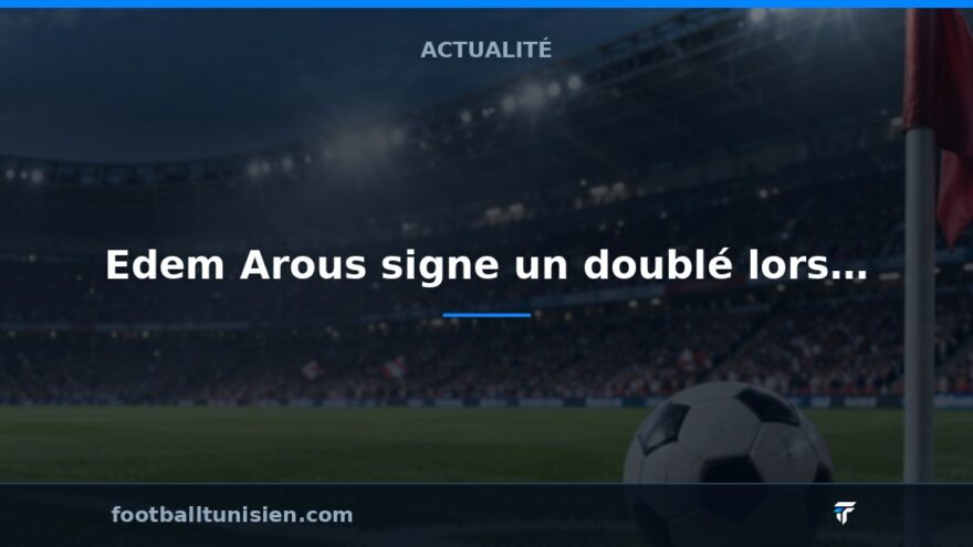 Edem Arous signe un doublé lors de la victoire de Kasimpasa