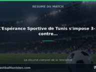 L&rsquo;Espérance Sportive de Tunis s&rsquo;impose 3-1 contre l&rsquo;Olympique de Béja