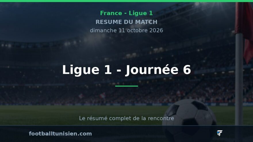 Ligue 1 - Journée 6 : Les résultats marquants