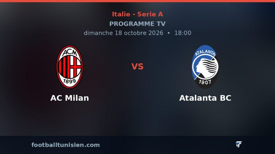 AC Milan - Atalanta BC : sur quelle chaîne voir le match ?
