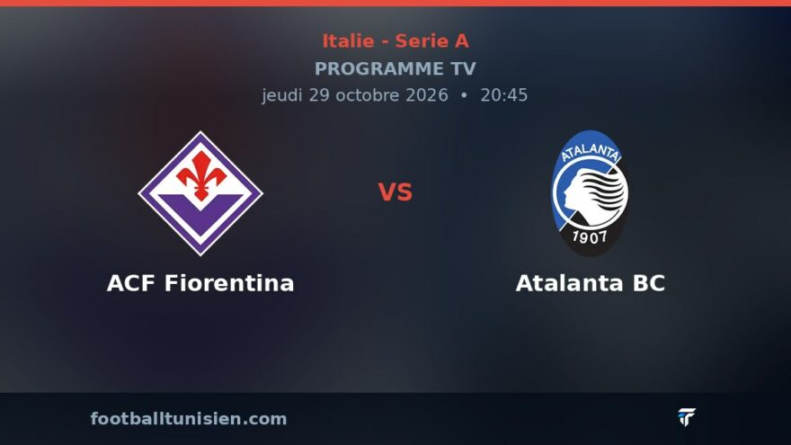 ACF Fiorentina - Atalanta BC : sur quelle chaîne voir le match ?