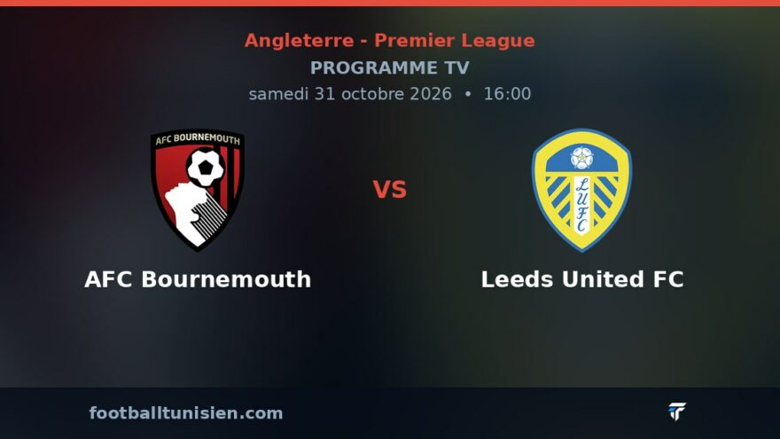 AFC Bournemouth - Leeds United FC : sur quelle chaîne voir le match ?