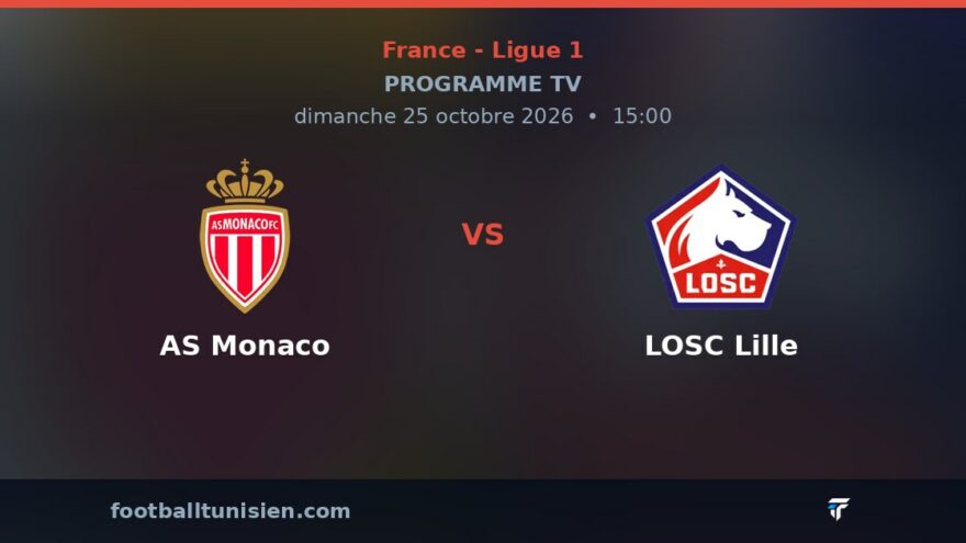 AS Monaco - LOSC Lille : sur quelle chaîne voir le match ?