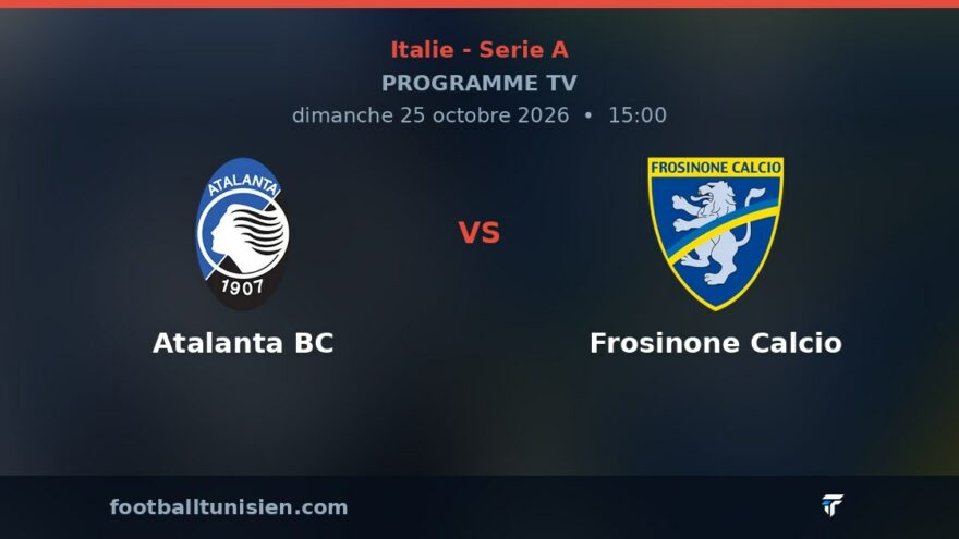Atalanta BC - Frosinone Calcio : sur quelle chaîne voir le match ?
