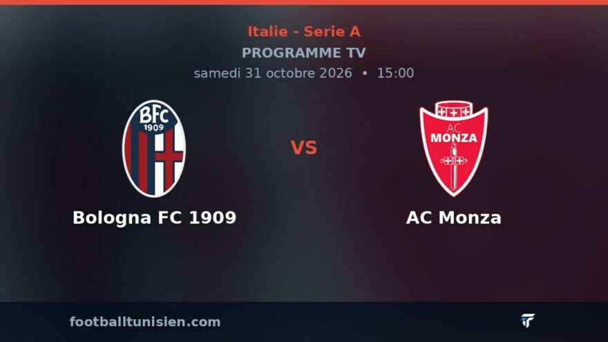 Bologna FC 1909 - AC Monza : sur quelle chaîne voir le match ?