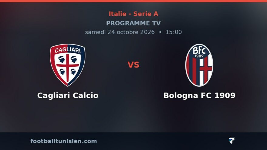 Cagliari Calcio - Bologna FC 1909 : sur quelle chaîne voir le match ?