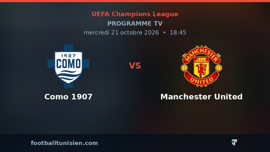 Como 1907 - Manchester United : sur quelle chaîne voir le match de la Champions League ?