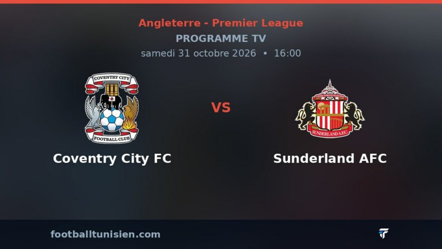 Coventry City FC - Sunderland AFC : sur quelle chaîne voir le match ?