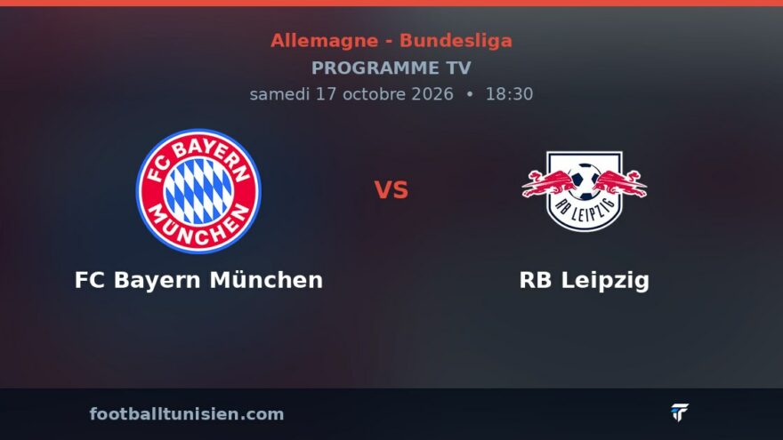 FC Bayern München - RB Leipzig : sur quelle chaîne voir le match ?