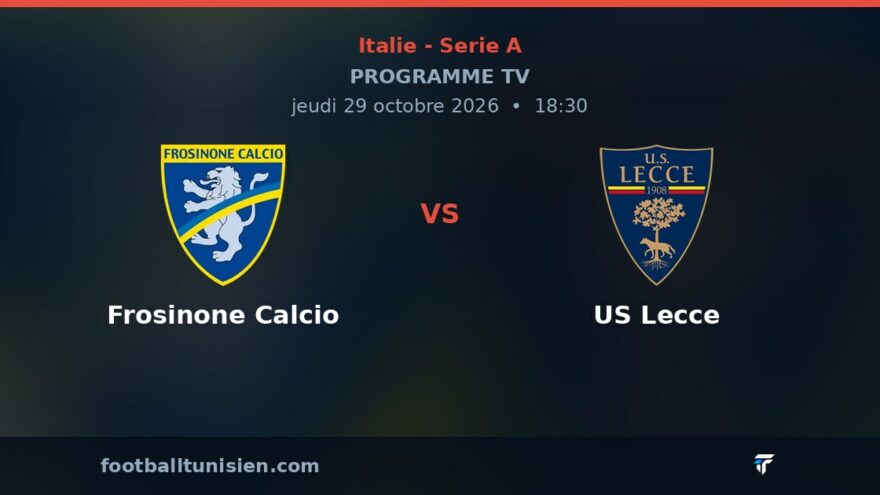 Frosinone Calcio - US Lecce : sur quelle chaîne voir le match ?