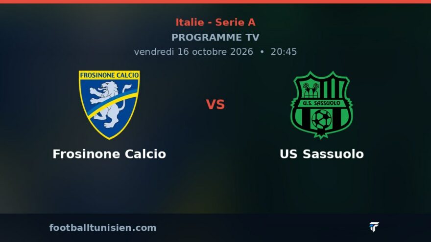 Frosinone Calcio - US Sassuolo : sur quelle chaîne voir le match ?
