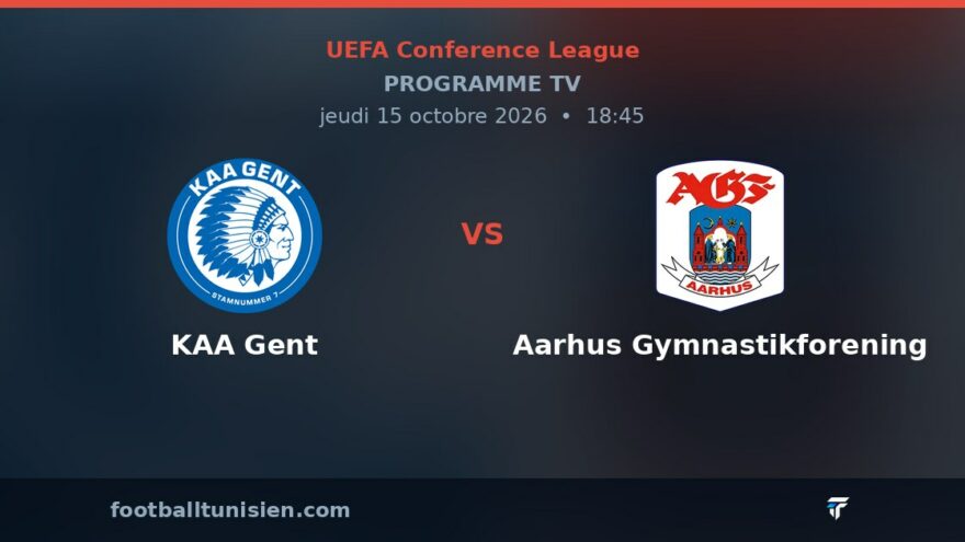 KAA Gent - Aarhus Gymnastikforening : sur quelle chaîne voir le match ?
