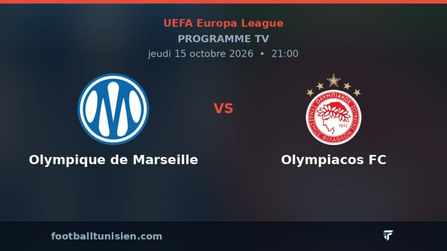 Olympique de Marseille - Olympiacos FC : sur quelle chaîne voir le match ?