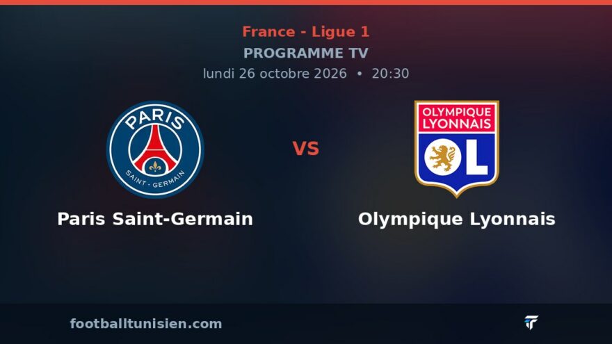 Paris Saint-Germain - Olympique Lyonnais : sur quelle chaîne voir le match ?