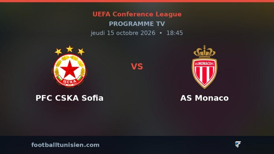 PFC CSKA Sofia - AS Monaco : sur quelle chaîne voir le match ?