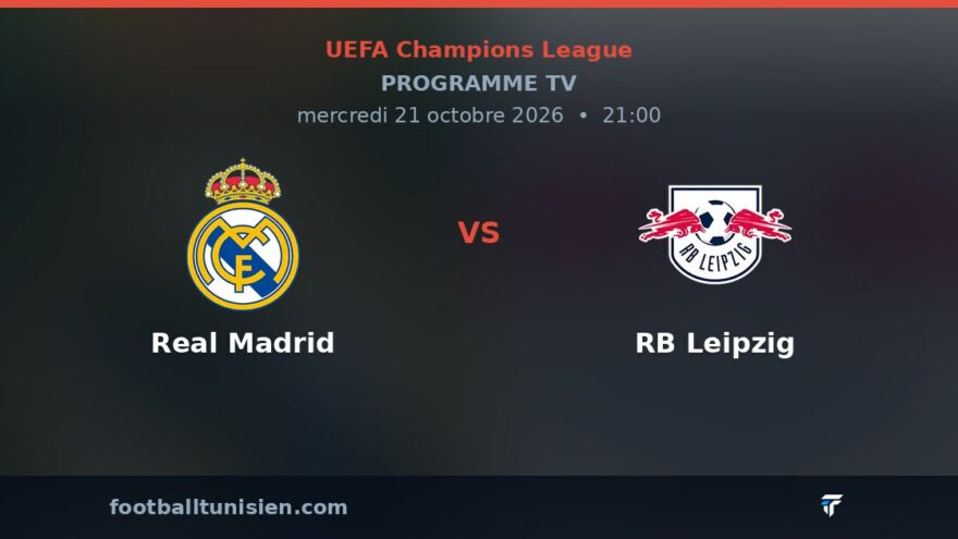 Real Madrid - RB Leipzig : sur quelle chaîne voir le match ?