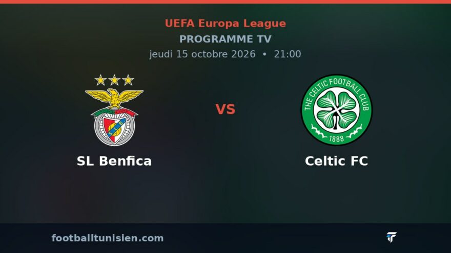 SL Benfica - Celtic FC : sur quelle chaîne voir le match ?