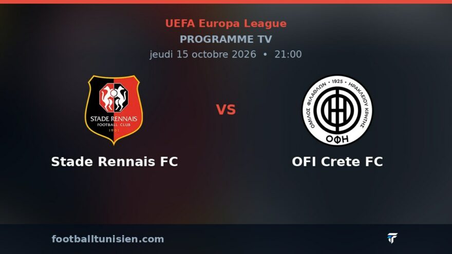 Stade Rennais FC - OFI Crete FC : sur quelle chaîne voir le match ?