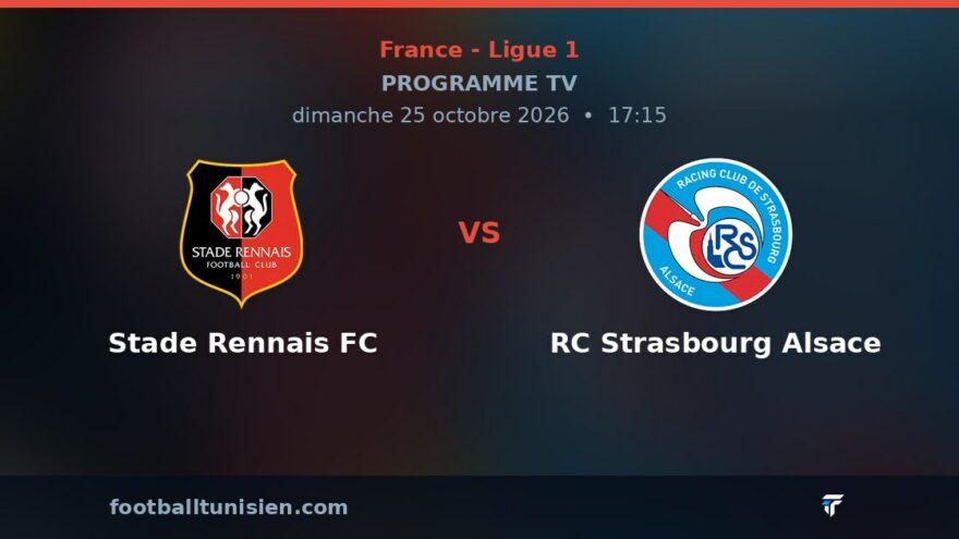 Stade Rennais FC - RC Strasbourg Alsace : sur quelle chaîne voir le match ?