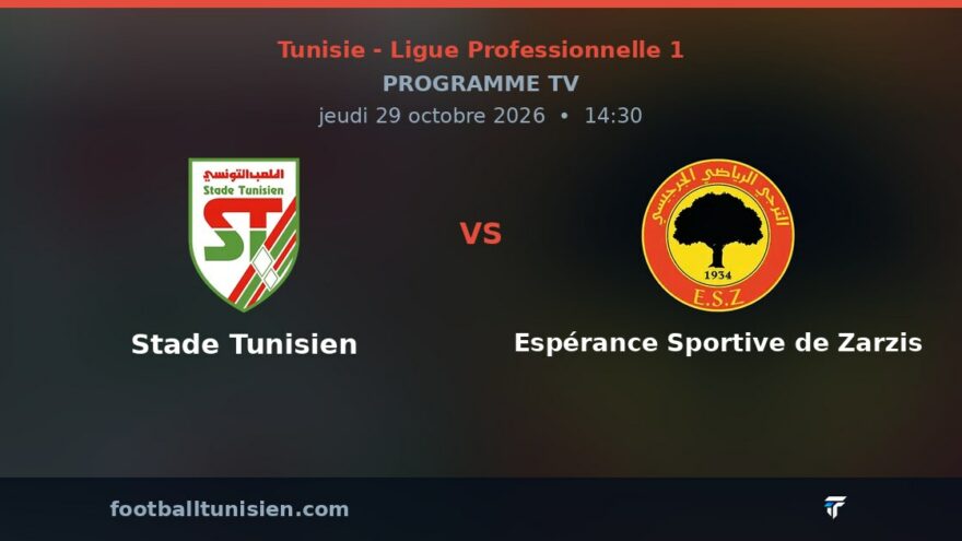 Stade Tunisien - Espérance Sportive de Zarzis : sur quelle chaîne voir le match ?