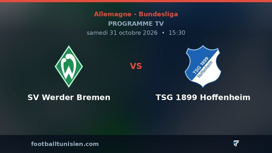 SV Werder Bremen - TSG 1899 Hoffenheim : sur quelle chaîne voir le match ?