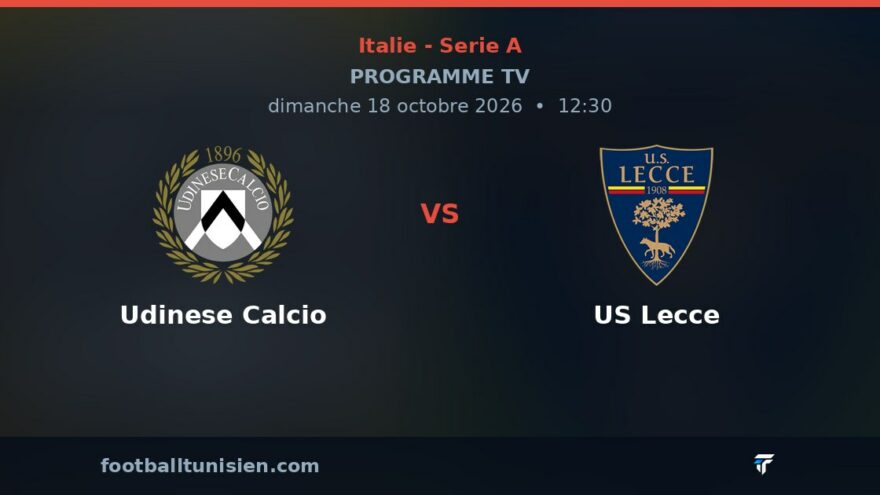Udinese Calcio - US Lecce : sur quelle chaîne voir le match ?