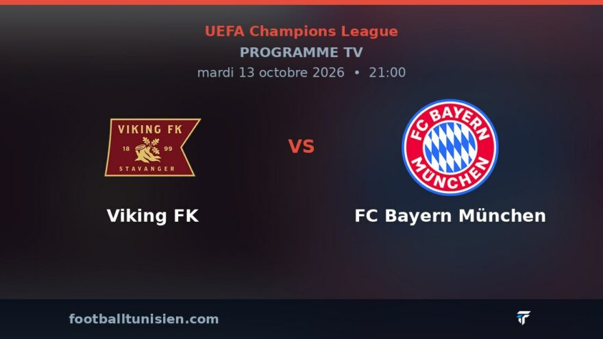 Viking FK - FC Bayern München : sur quelle chaîne voir le match ?